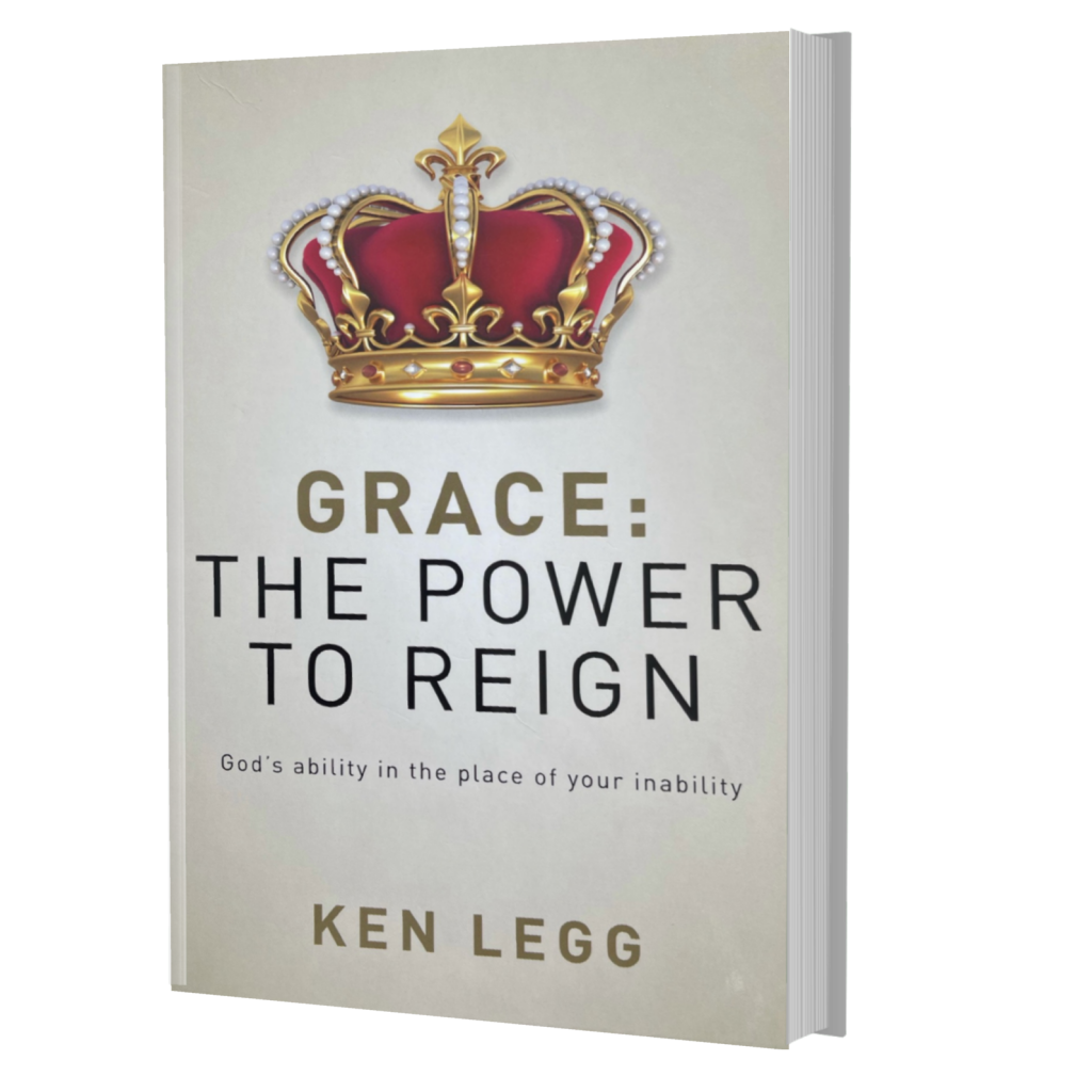 grace-the-power-to-reign-ken-legg-ministries