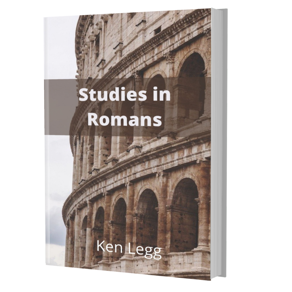 studies-in-romans-ken-legg-ministries